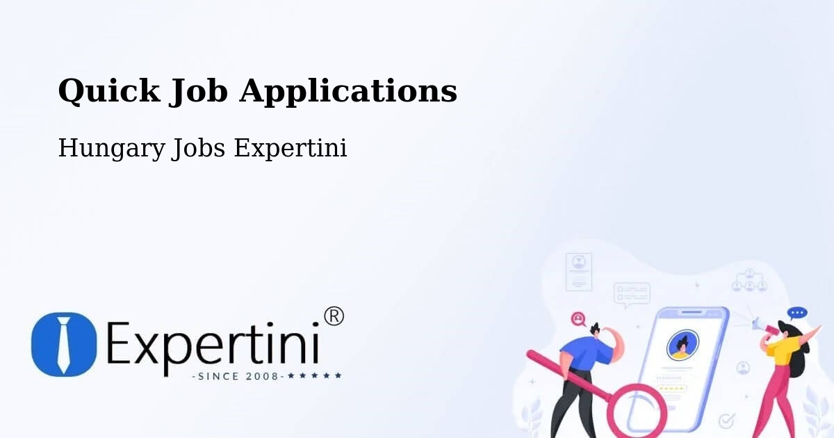 Quick Job Applications - Hungary Jobs Expertini